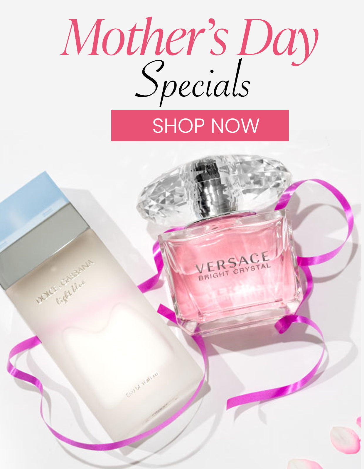 Mother's Day Specials banner featuring two perfumes—Dolce & Gabbana Light Blue and Versace Bright Crystal—decorated with pink ribbon and flower petals, with a "Shop Now" button.