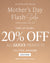 In-Store and Online Mother's Day Flash Sale Expires Sunday May 12th Take an extra 20% off all Gucci Products. Use Code: Gucci20 Save Now While Supplies Last